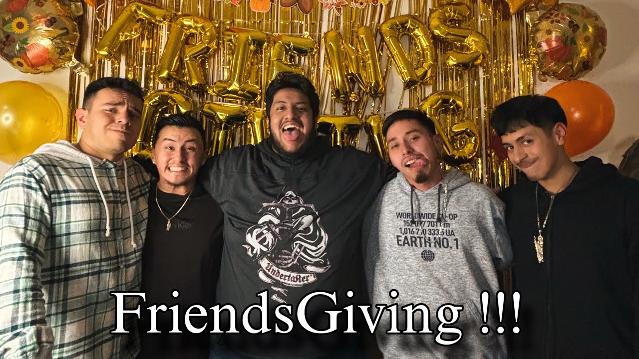 We Had A FriendsGiving !!!