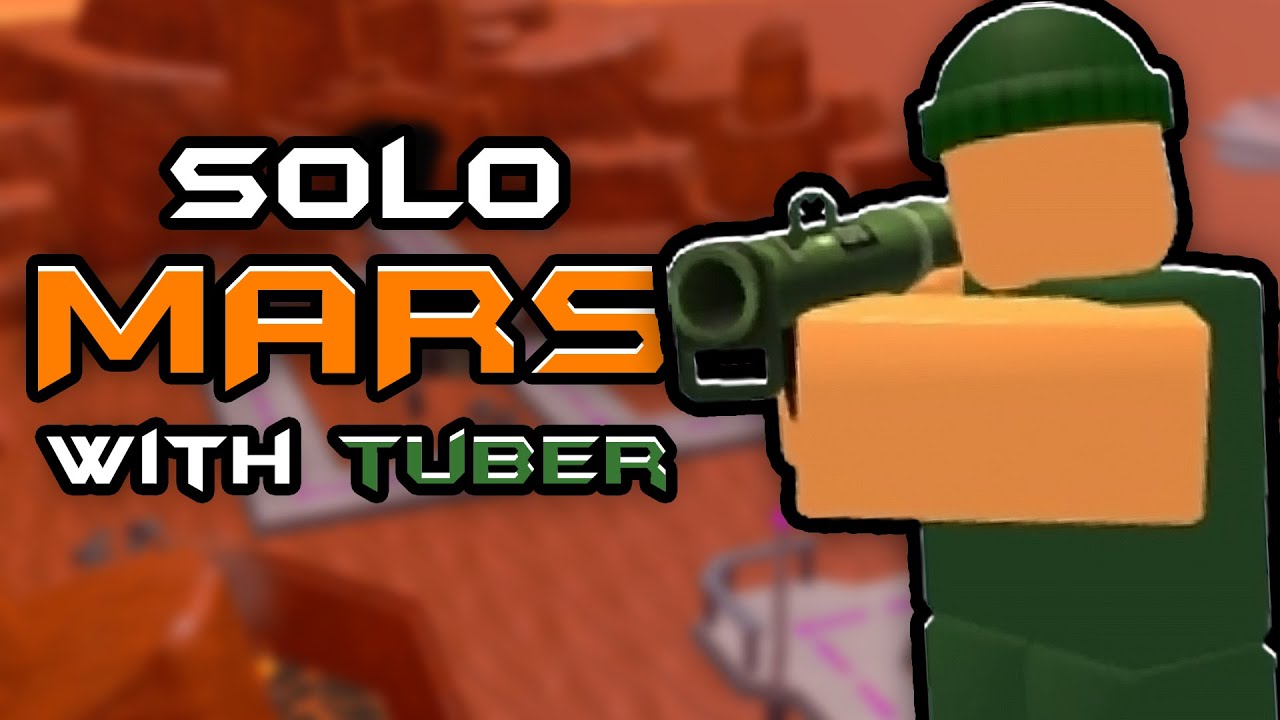 Solo Mars with Tuber - Roblox Tower Battles