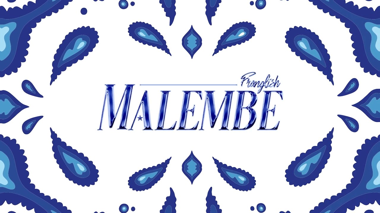 Franglish - Malembe (Audio Officiel)