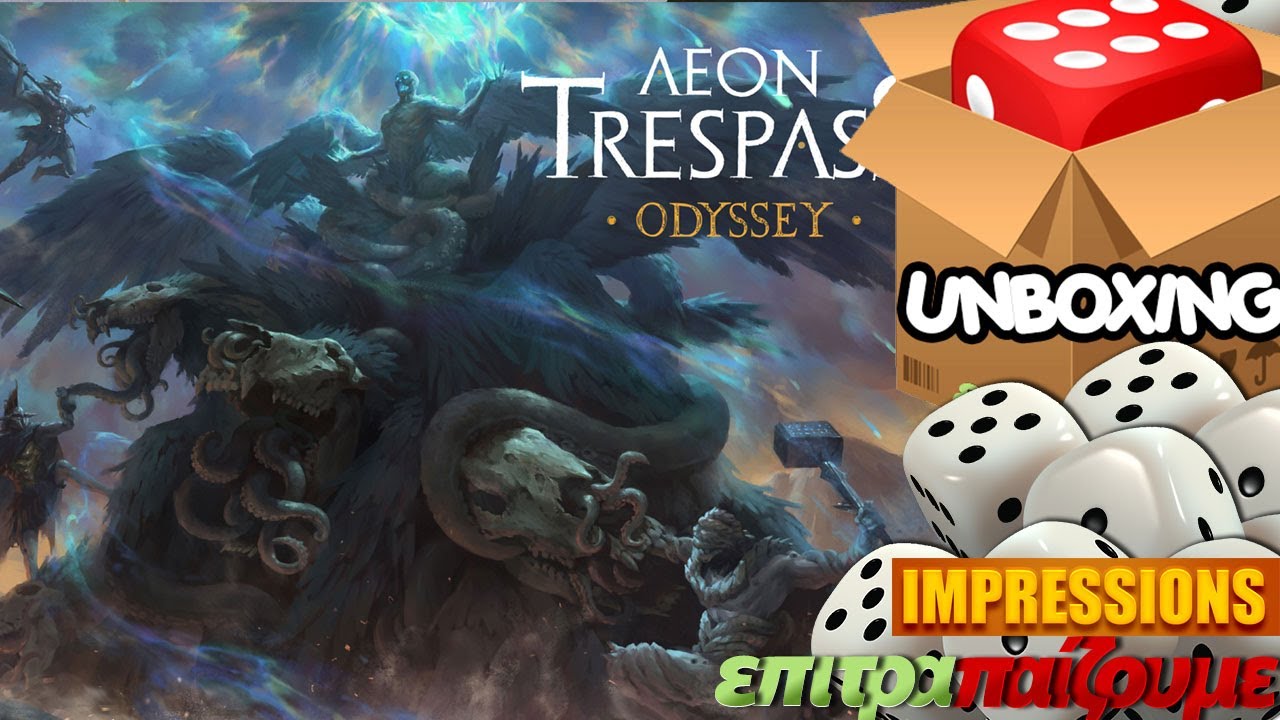 Aeon Trespass Odyssey - Unboxing & Impressions by Epitrapaizoume.gr