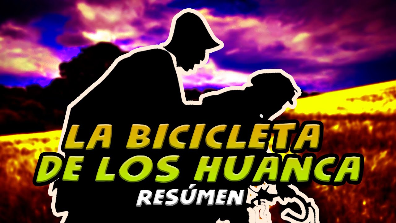 LA BICICLETA DE LOS HUANCA (RESÚMEN SUPERVLOGS)