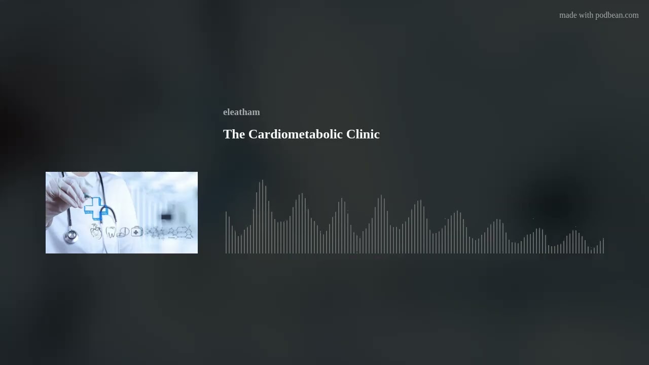The Cardiometabolic Clinic
