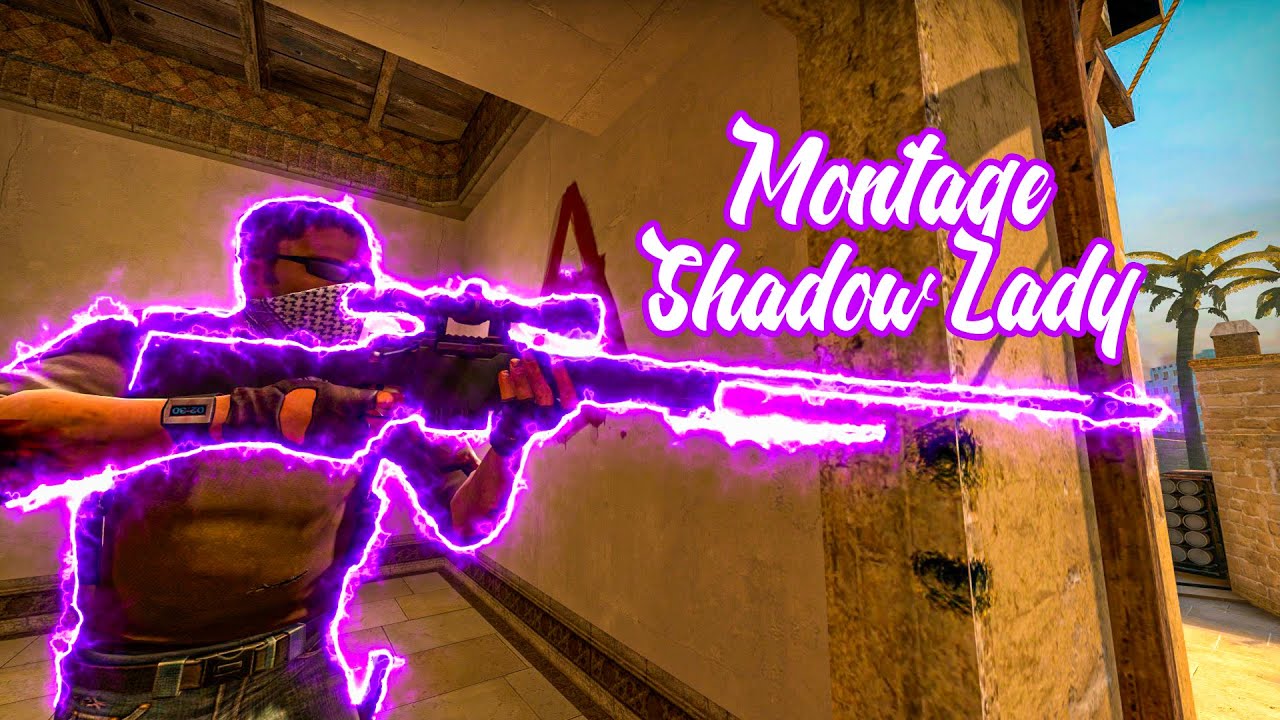 CS:GO MOVIE | SHADOW LADY |FRAGMOVIE
