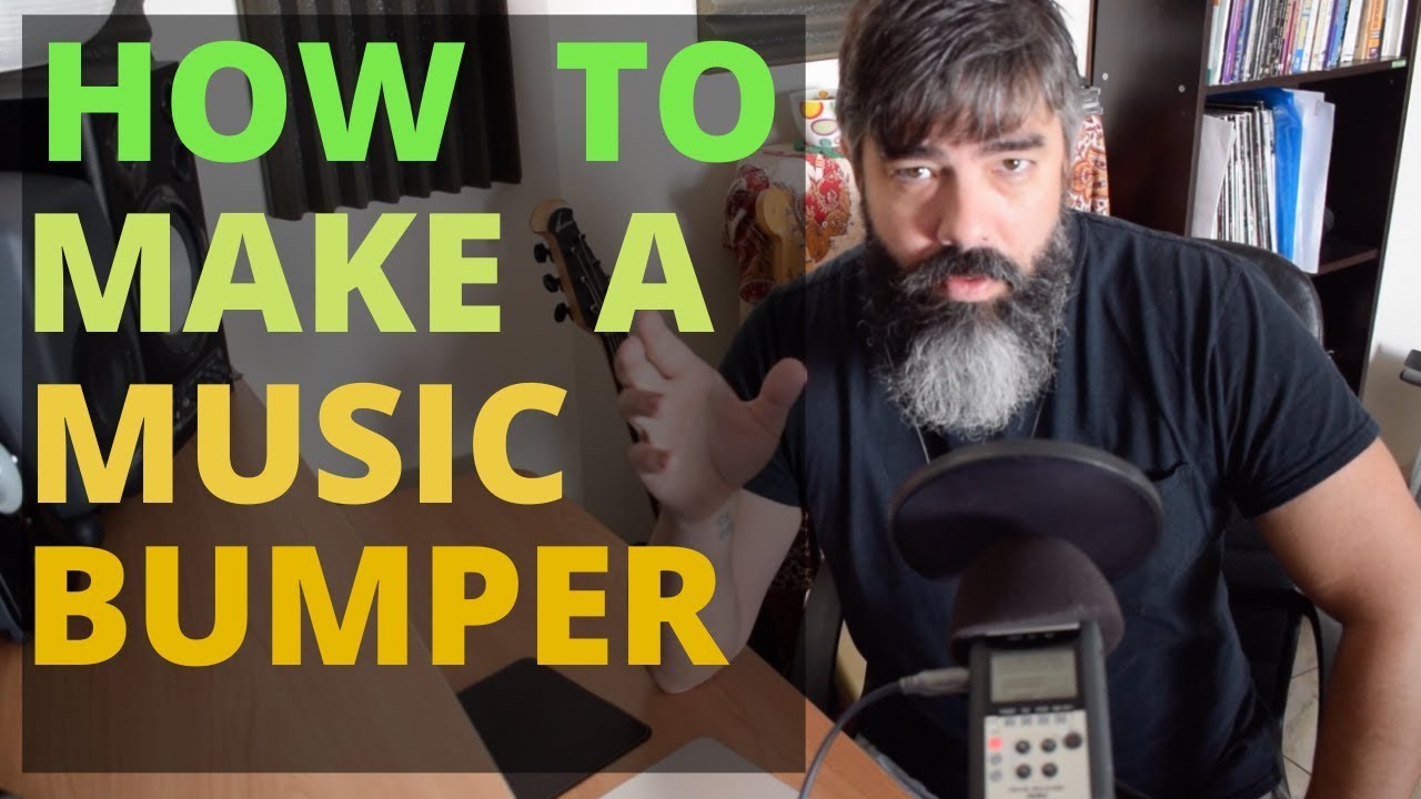 How to Make a Music Bumper For TV & Film