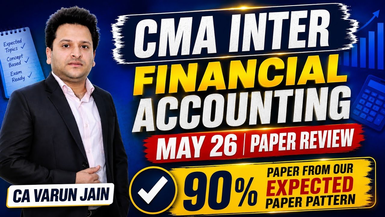 CMA Inter | Financial Accounting | June 26 | Paper Review