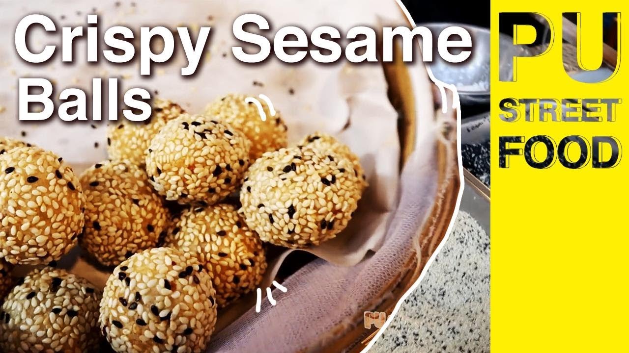 Crispy Sesame Balls // PU STREET FOOD 🥢😊