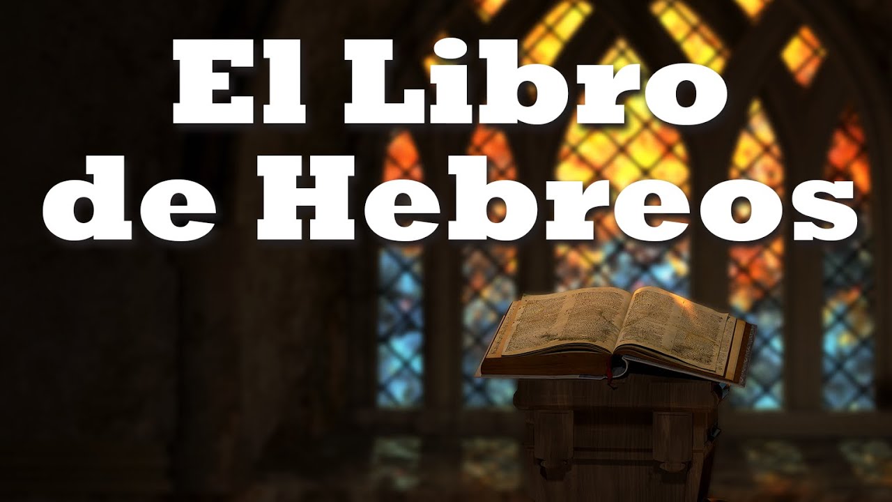 El Libro de Hebreos - Lección 1: El Trasfondo y Propósito del Libro de Hebreos
