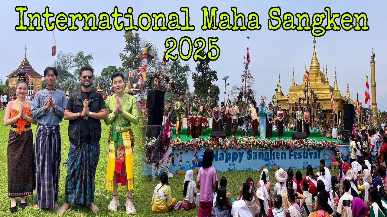 Celebrated Maha Poi Sangken at Golden Pagoda Namsai // International Maha Sangken Festival 2025
