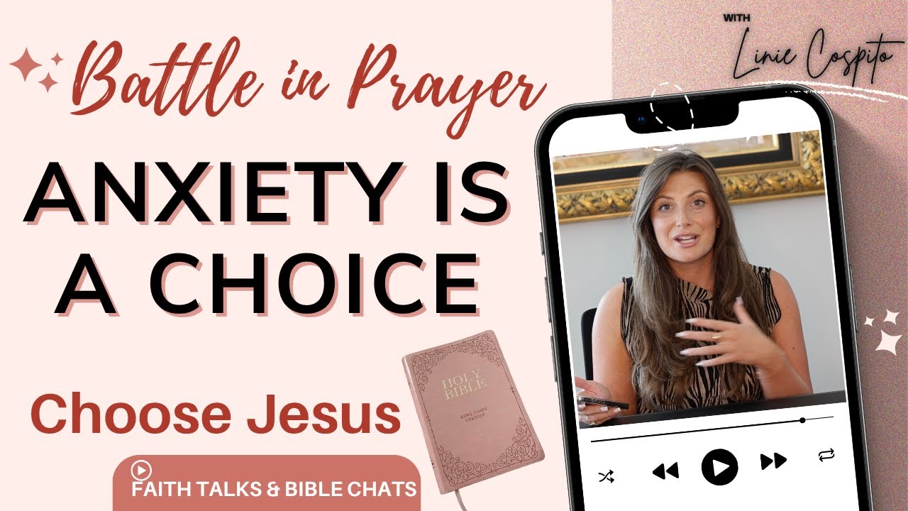 Anxiety Is a Choice: What Jesus Says About Worry (Matthew 6)