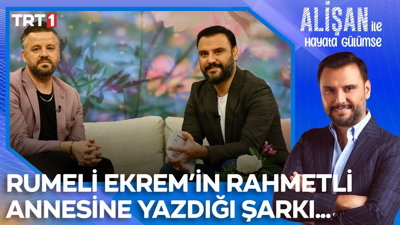 Rumeli Ekrem'den 3 ay önce yitirdiği annesine özel şarkı... | @AlisanileHayataGulumseTRT