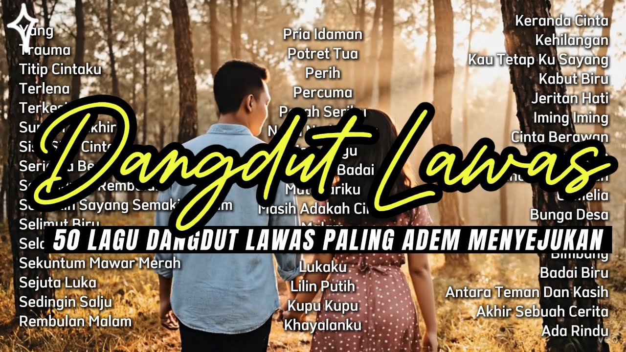 LAGU DANGDUT LAWAS  FULLBASS terbaik sepanjang masa adem membuat santai