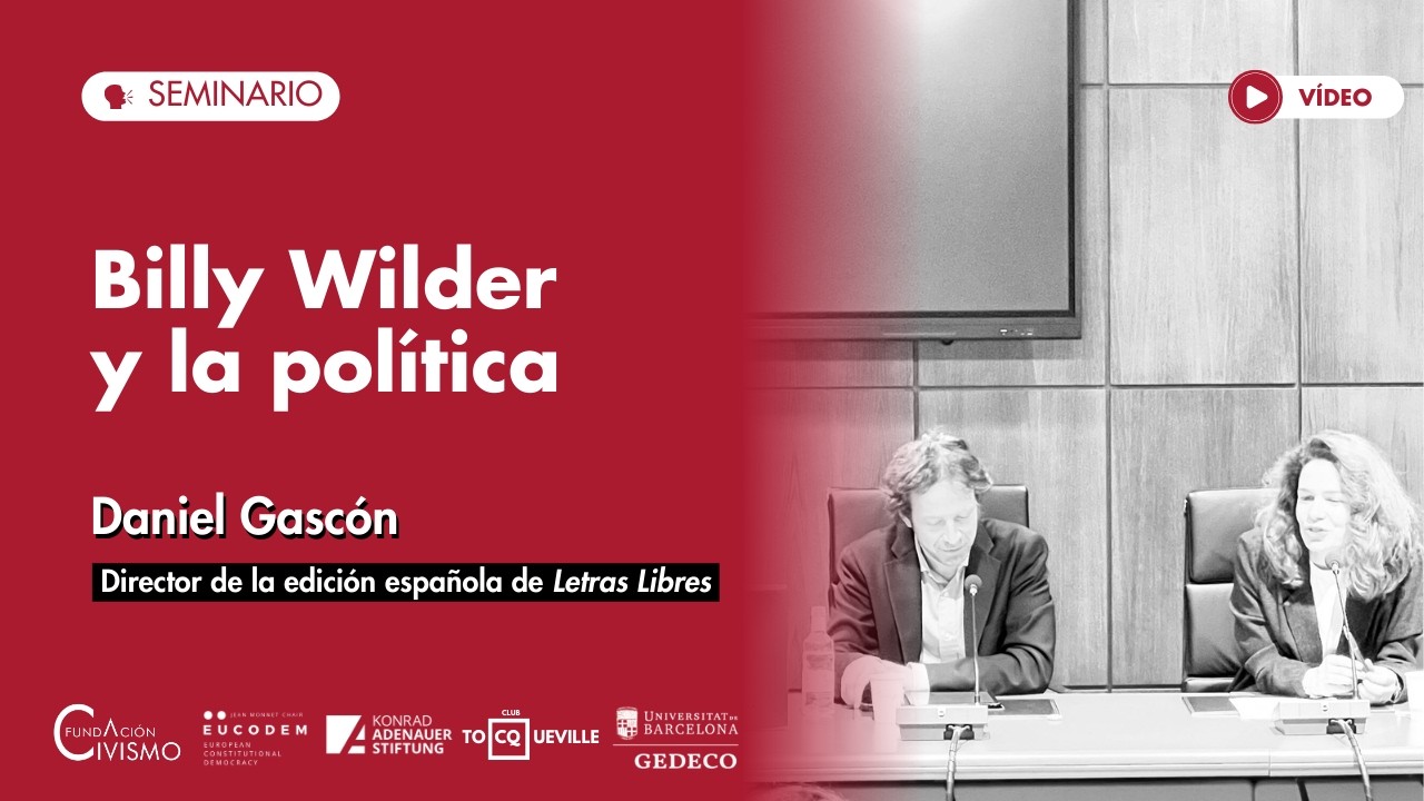 Seminario Daniel Gascón l Billy Wilder y la política