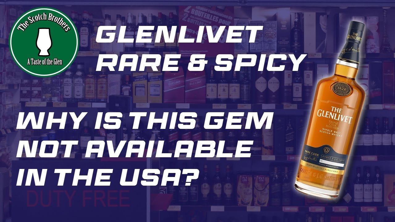 Rare Sips: The Glenlivet Rich and Spicy 1L Exclusive Review | The Scotch Brothers
