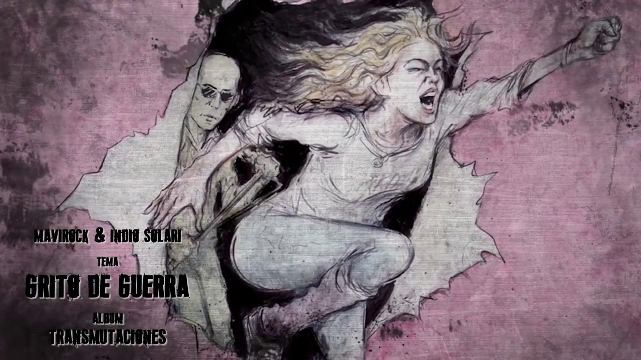 Grito de guerra - Mavirock e Indio Solari - [Transmutaciones - 2016]