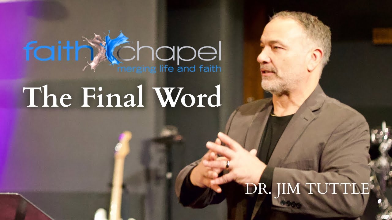 The Final Word | Dr Jim Tuttle