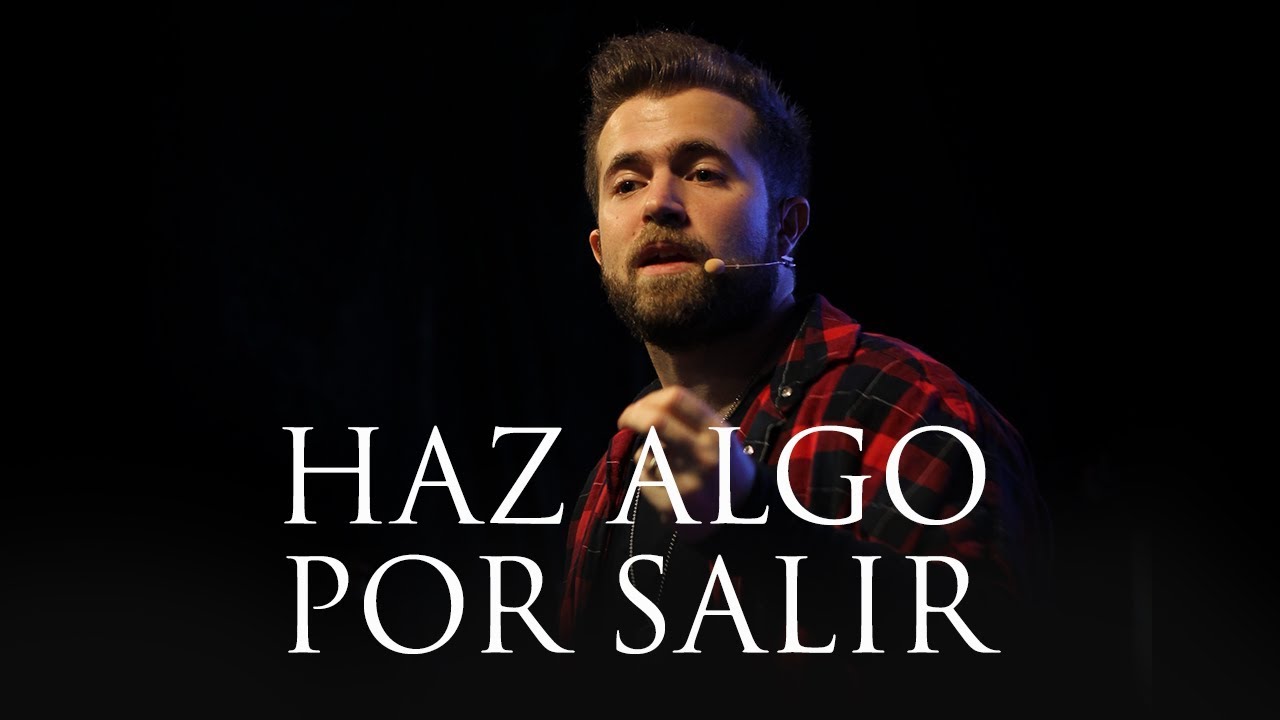 Haz algo por salir | Pr. Ezequiel Fattore | 9.3.17