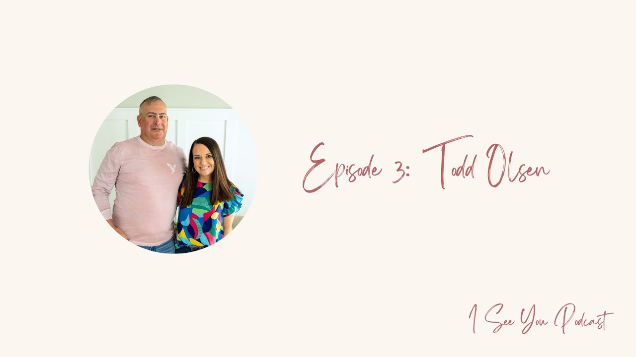Episode Three - Todd Olsen