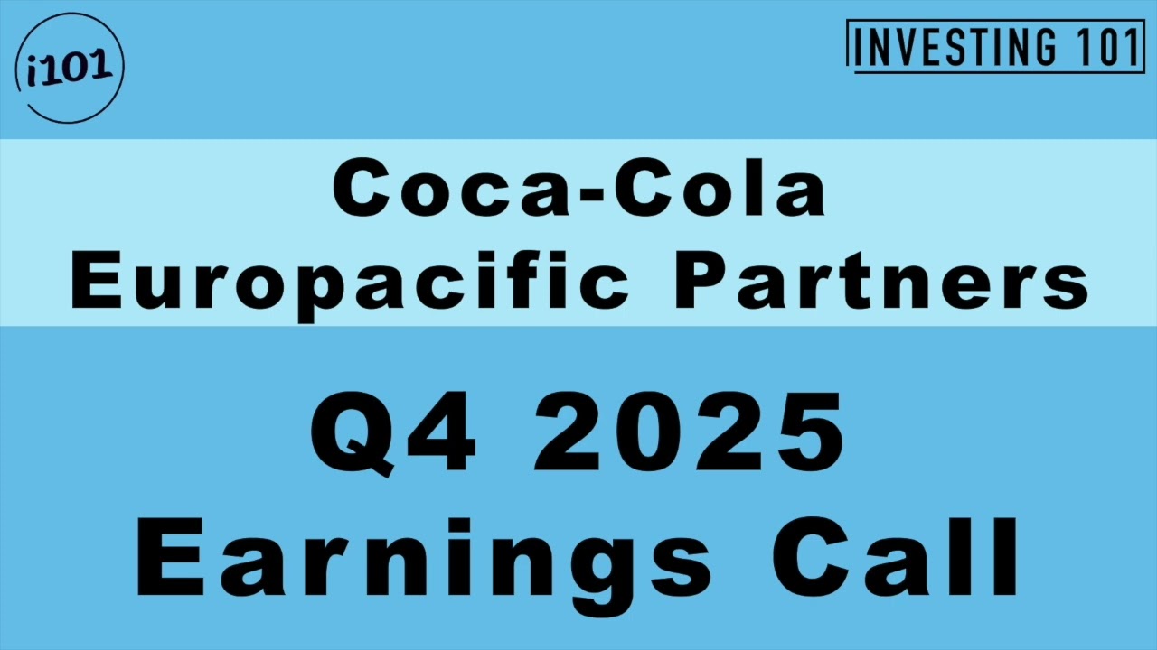 Coca-Cola Europacific Partners Q4 2025 Earnings Call