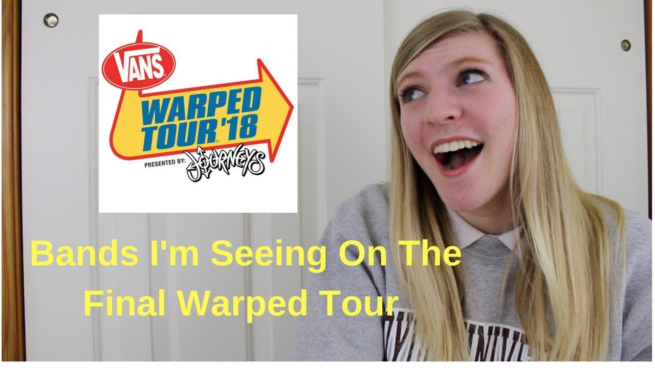 BANDS IM SEEING ON THE FINAL WARPED TOUR