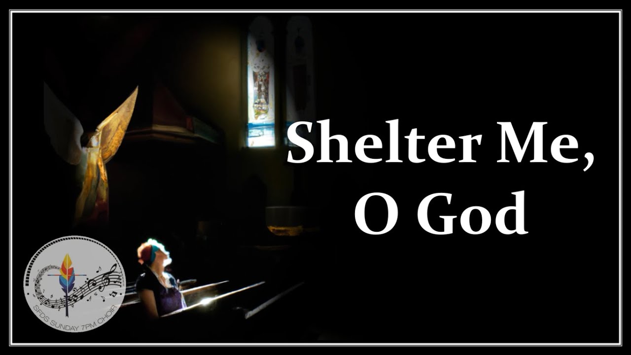 Shelter Me, O God | Bob Hurd | Catholic Church Song | Choir & Piano with Lyrics | Sunday 7pm Choir