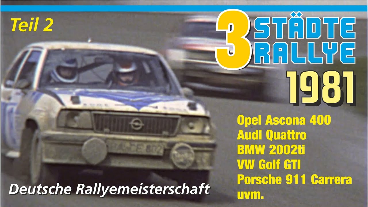 3-STÄDTE-RALLYE 1981 - Hauptsache quer! - Teil 2