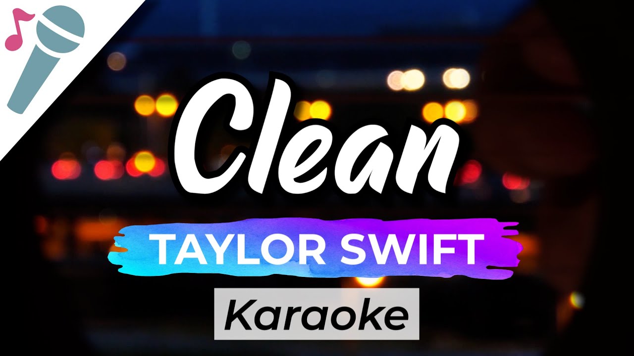 Taylor Swift - Clean - Karaoke Instrumental (Acoustic)