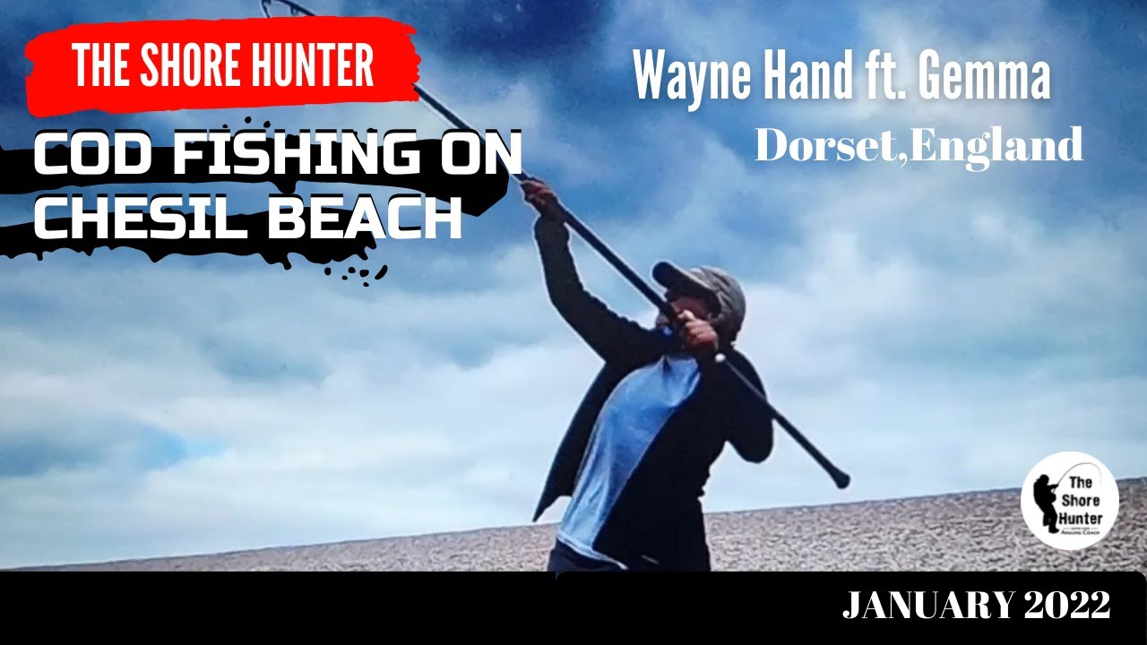 Chesil Beach Cod Fishing Dorset Winter Sea Angling Wayne Hand Special Guest Sea Fishing