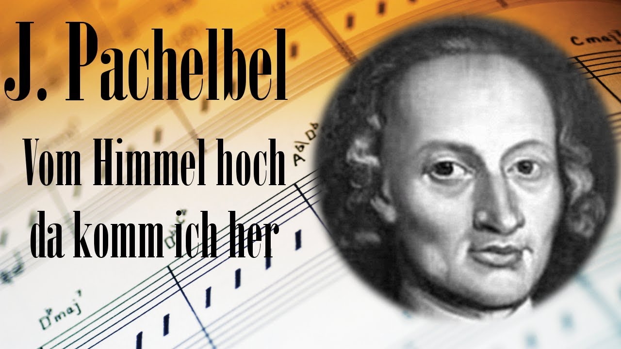 🎼 Johann Pachelbel Vom Himmel hoch da komm ich her | Organ Baroque Music for Relaxation and Studying