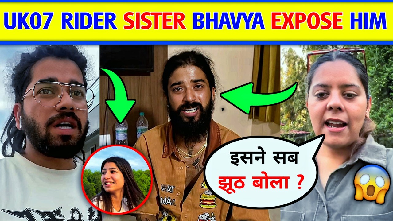 😮The Uk07 Rider Sister Bhavya Expose Uk rider । Kalan ink expose uk 07 rider । Anurag dobhal news