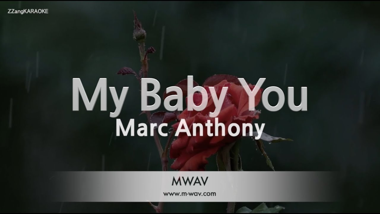Marc Anthony - My Baby You (Melody) (Karaoke Version)