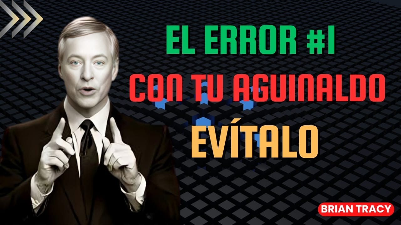 Cómo GASTAR tu AGUINALDO Responsablemente| Educación Financiera y Mentalidad de Riqueza| Brian Tracy