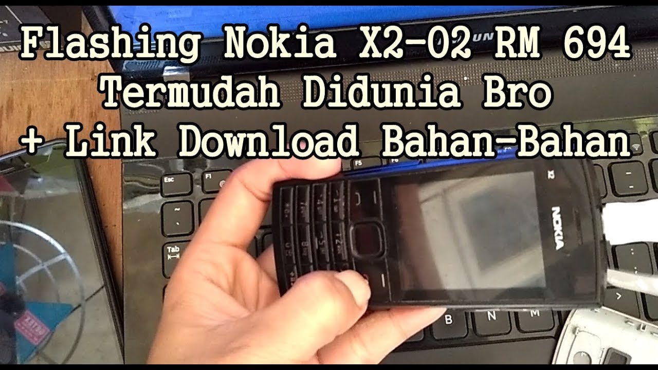 Cara Ternudah Flashing Nokia X2 02 RM 694