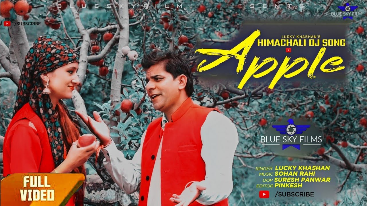Himachali Apple D.J Song 2019 | Full Video | Lucky Khashan | Blue Sky Films