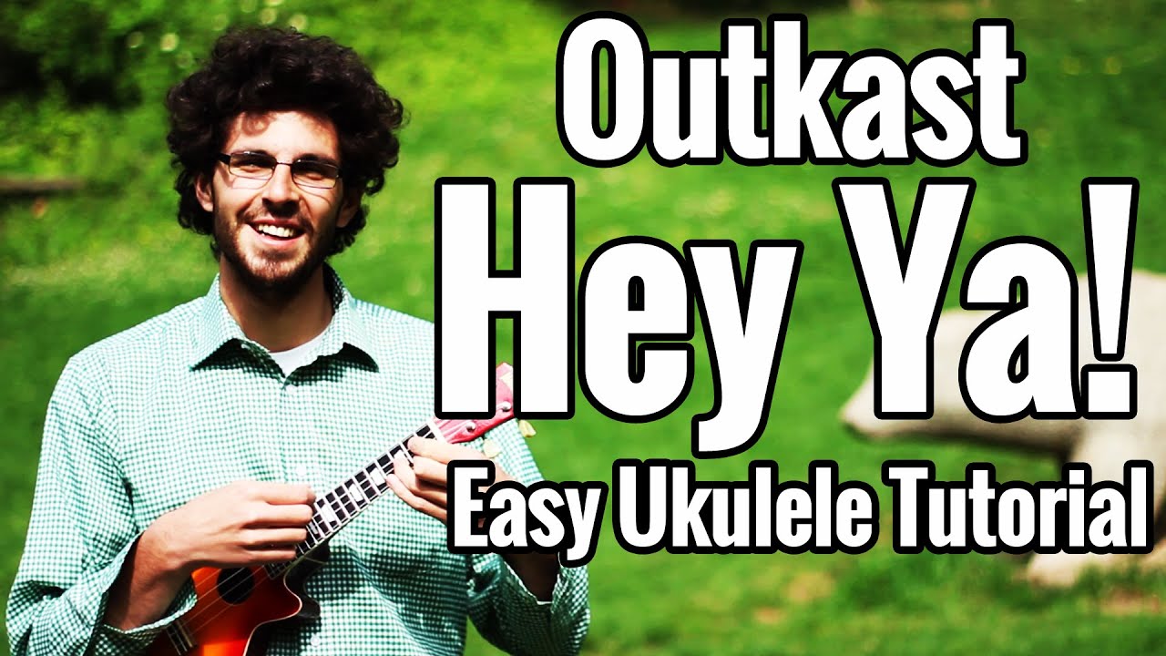 Outkast - Hey Ya! - Ukulele Tutorial - EASY