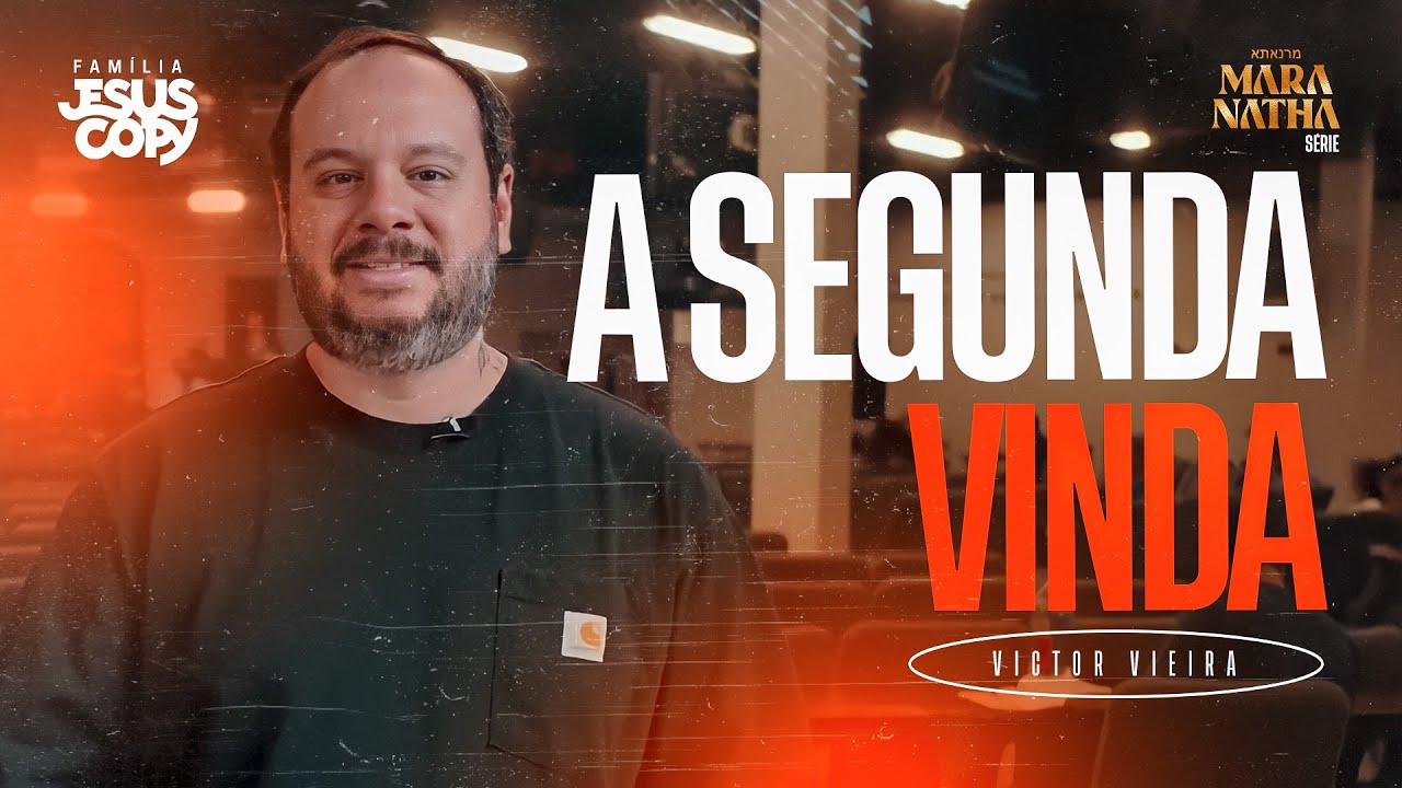 A SEGUNDA VINDA | SÉRIE MARANATHA | Victor Vieira