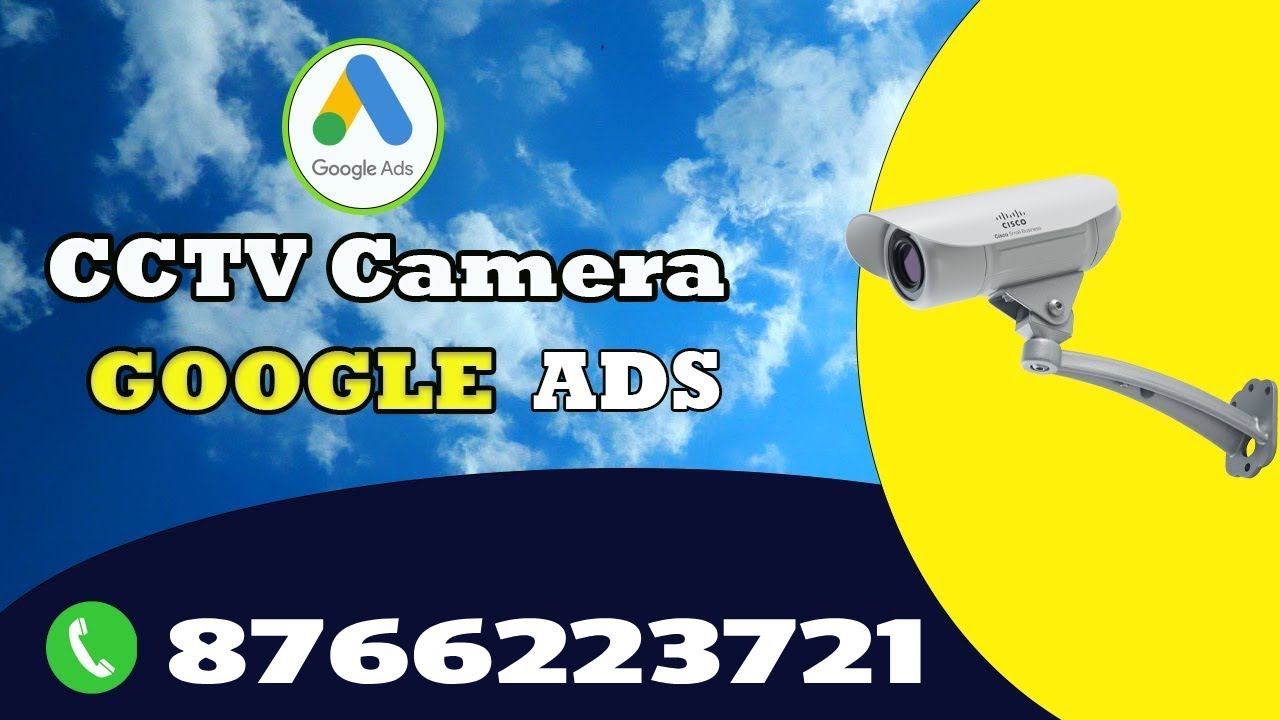 How To Create CCTV Camera Installation Google Ads Campaign | Online Business Idea For CCTV Camera
