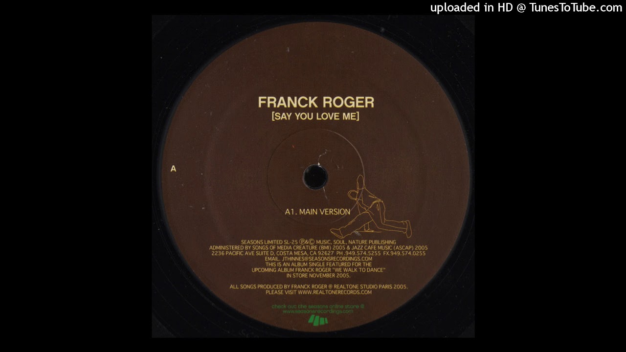 Franck Roger &lrm;&ndash; Say You Love Me (Main Version)