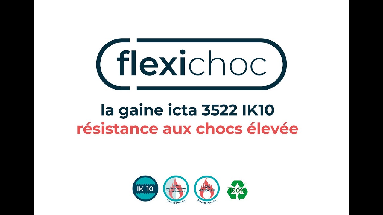 flexichoc : gaine icta 3522 IK10, les diff&eacute;rentes applications.