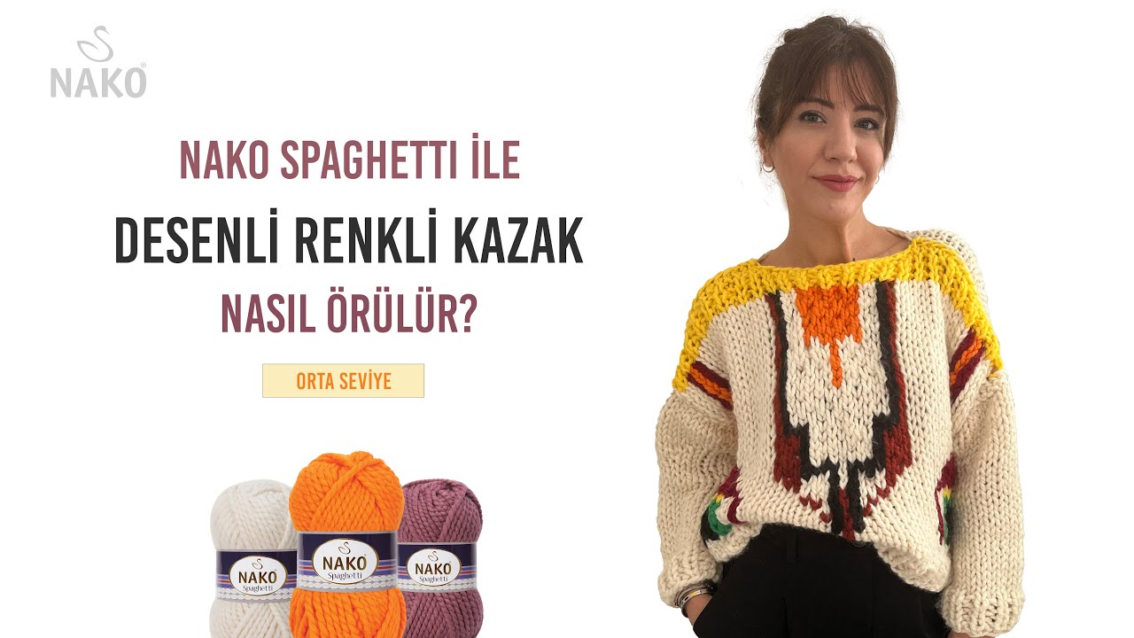 NAKO Spaghetti İle Desenli Renkli Kazak Yapılışı