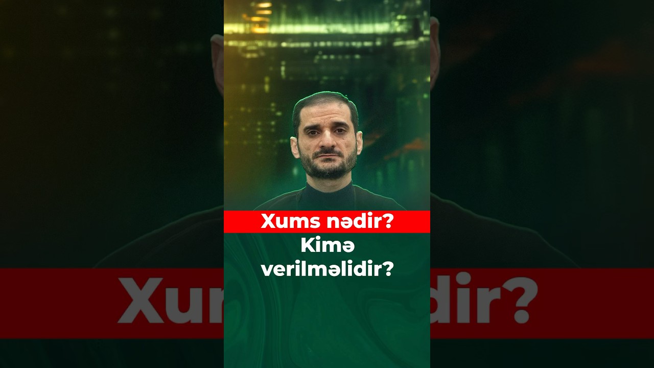 Xums nədir? Verməsək nə olar?