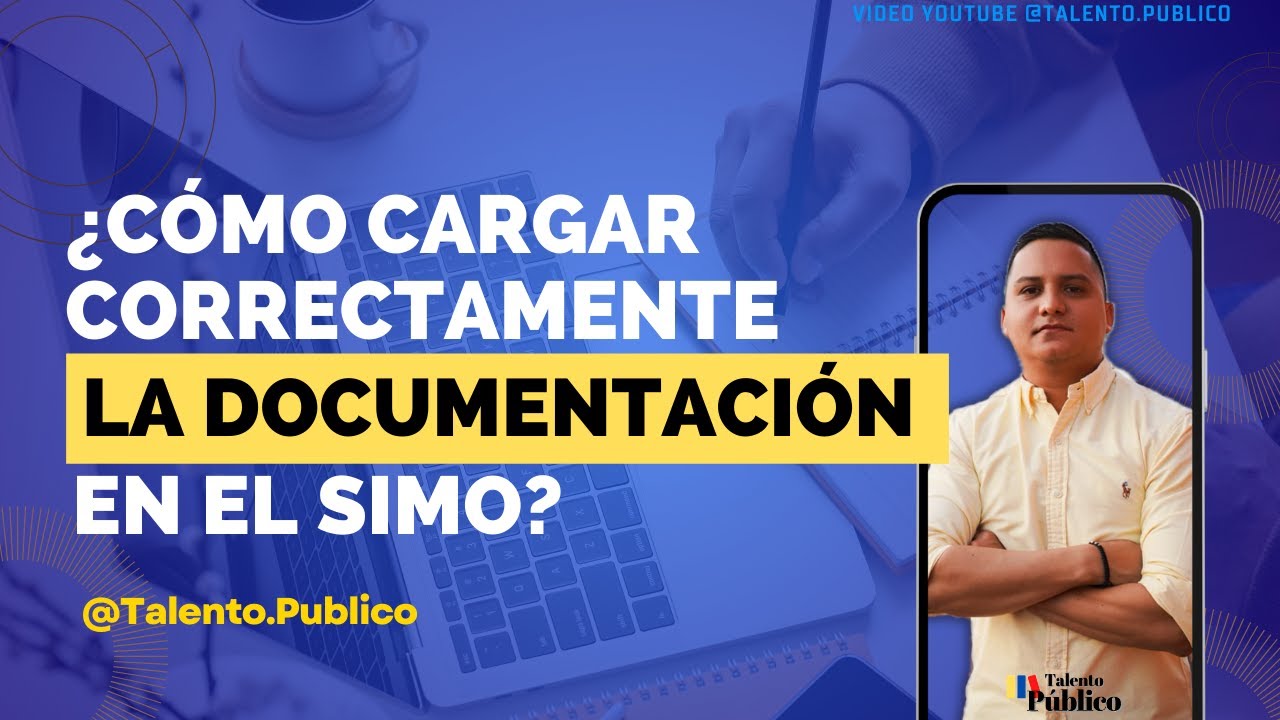 ¿Cómo Cargar Correctamente la Documentación en el SIMO?