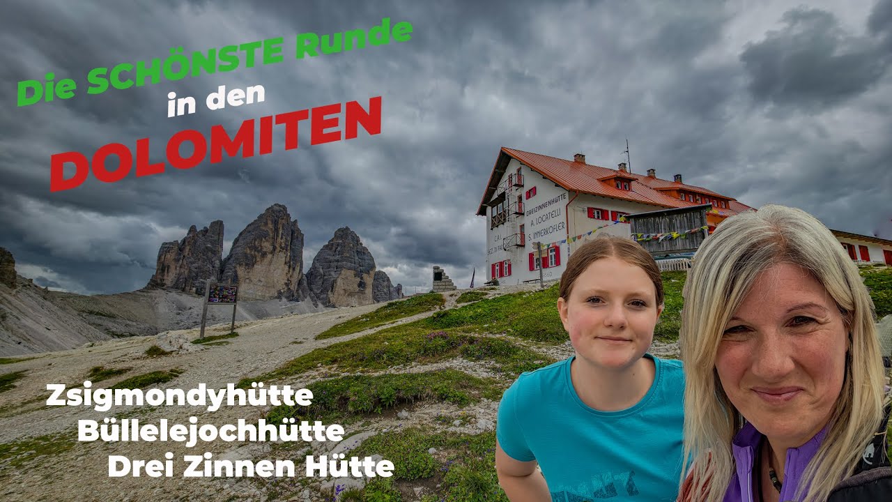 ZSIGMONDYHÜTTE - BÜLLELEJOCHHÜTTE - DREI ZINNEN HÜTTE - DIE SCHÖNSTE TOUR IN DEN DOLOMITEN