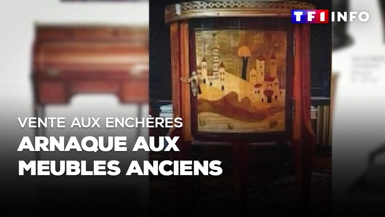 Vente aux enchères : arnaque aux meubles anciens