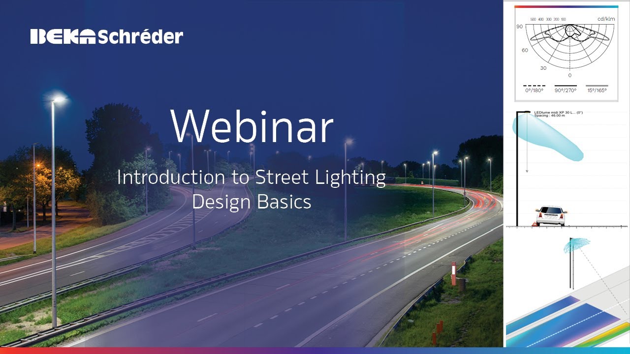 BEKA Schréder's Introduction to Street Lighting Design Basics Webinar