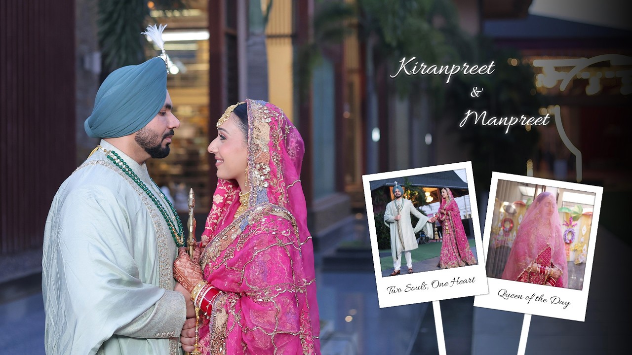 KIRANPREET & MANPREET | WEDDING STORY 2026