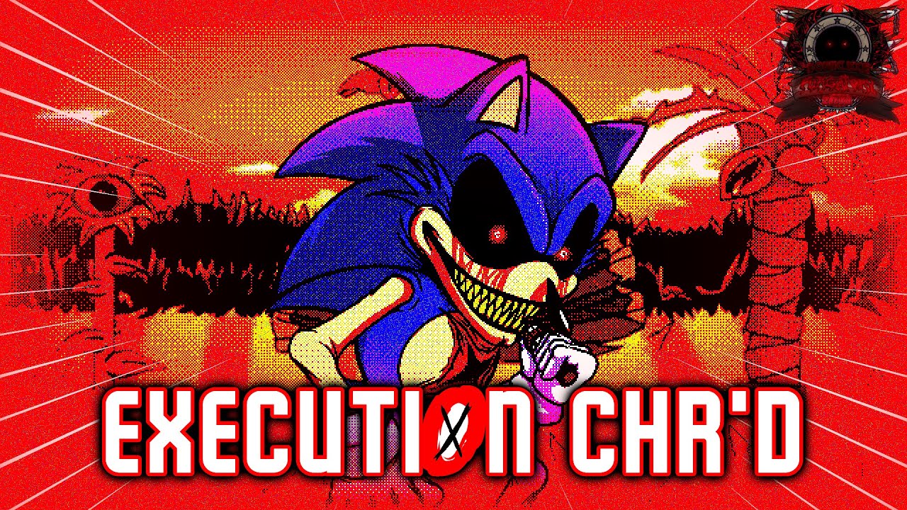 Execution (CHR'd) - VS. Sonic.EXE: Purgatory OST