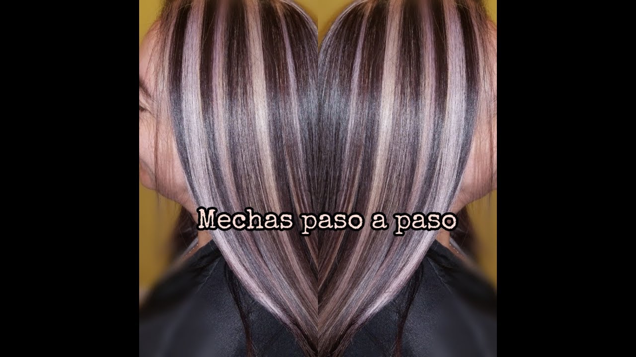 Mechas Parciales con color base paso a paso/Partial Highlights and color step by step