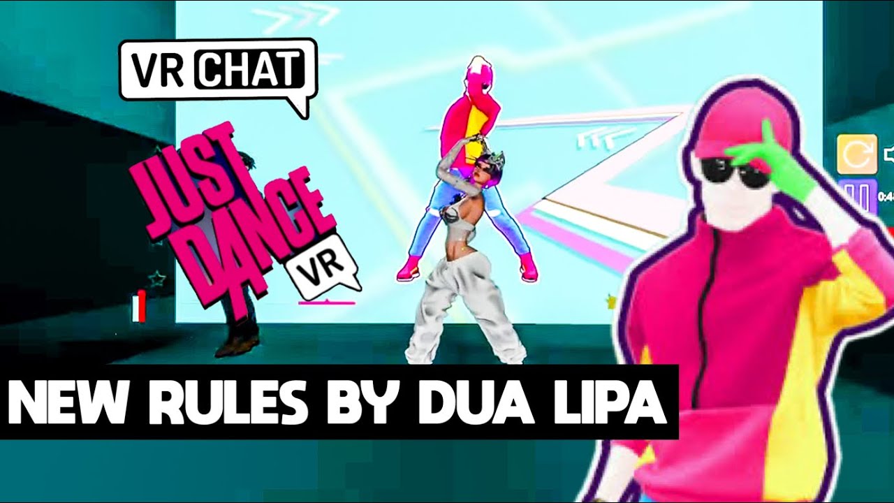 New Rules - Just Dance[ VRCHAT ]