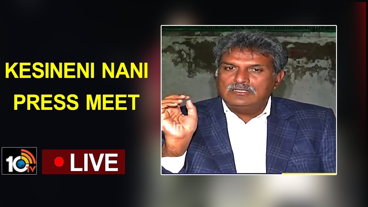 TDP MP Kesineni Nani Press Meet LIVE | 10TV News