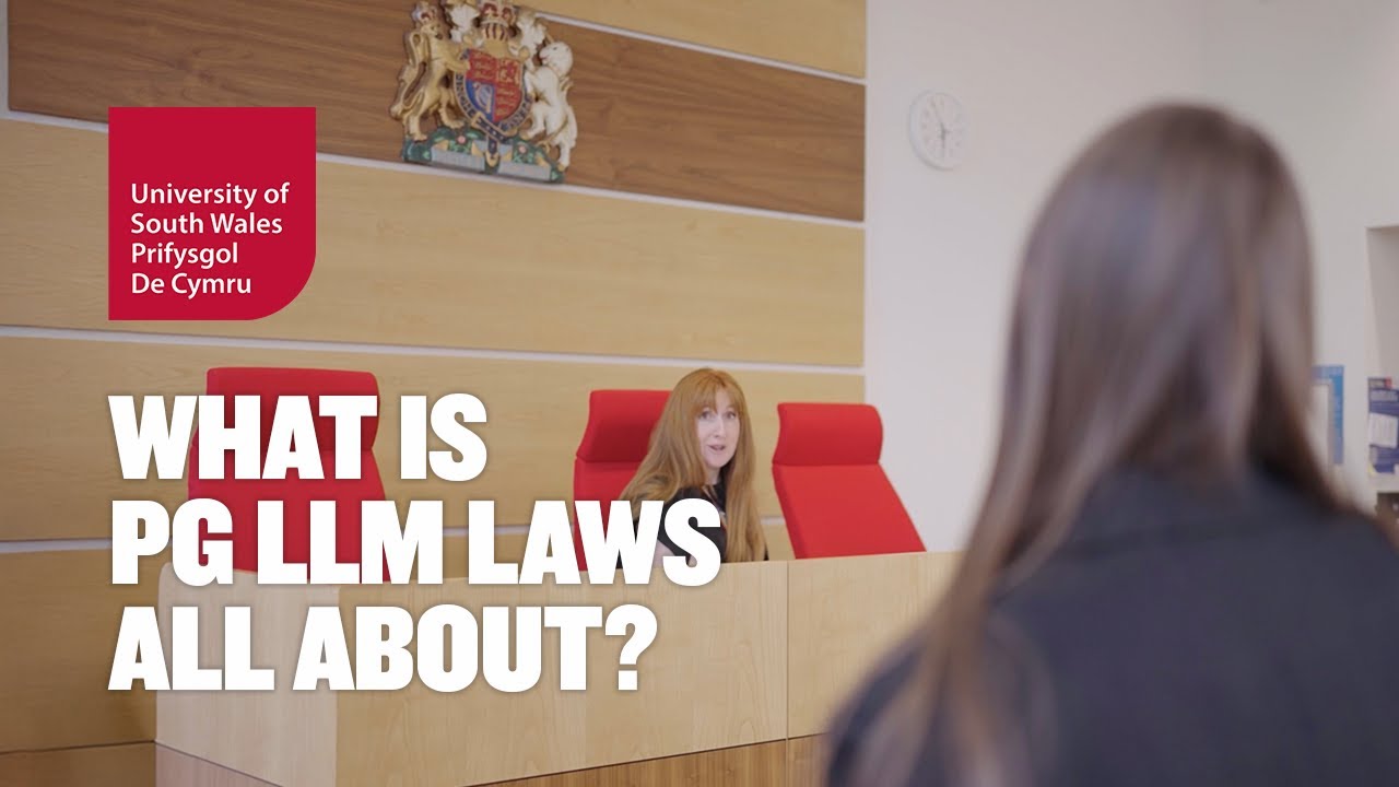 What Is Postgraduate LLM Laws All About? | University of South Wales